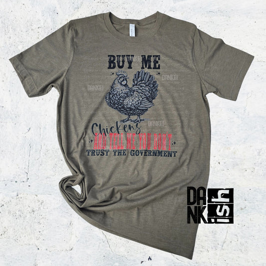 Buy Me Chickens & Tell Me You Don't Trust the Government