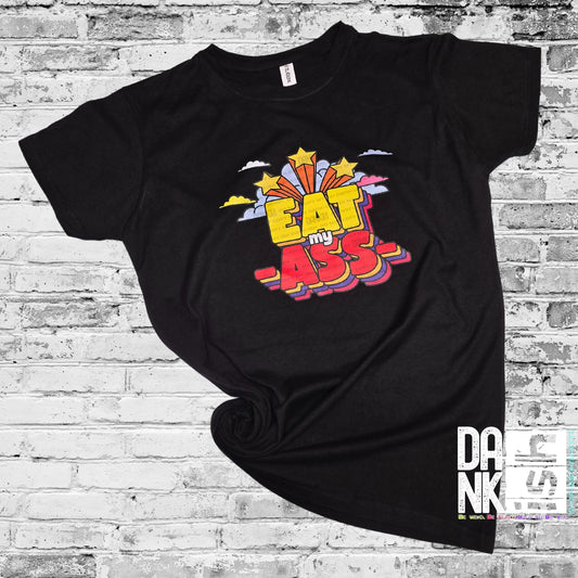 Eat My A$$