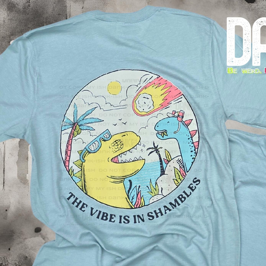 The Vibe is in Shambles