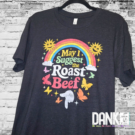 May I Suggest the Roast Beef