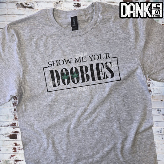 Show Me Your Doobies