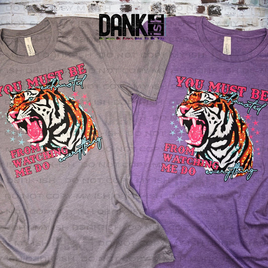 You Must Be Exhausted