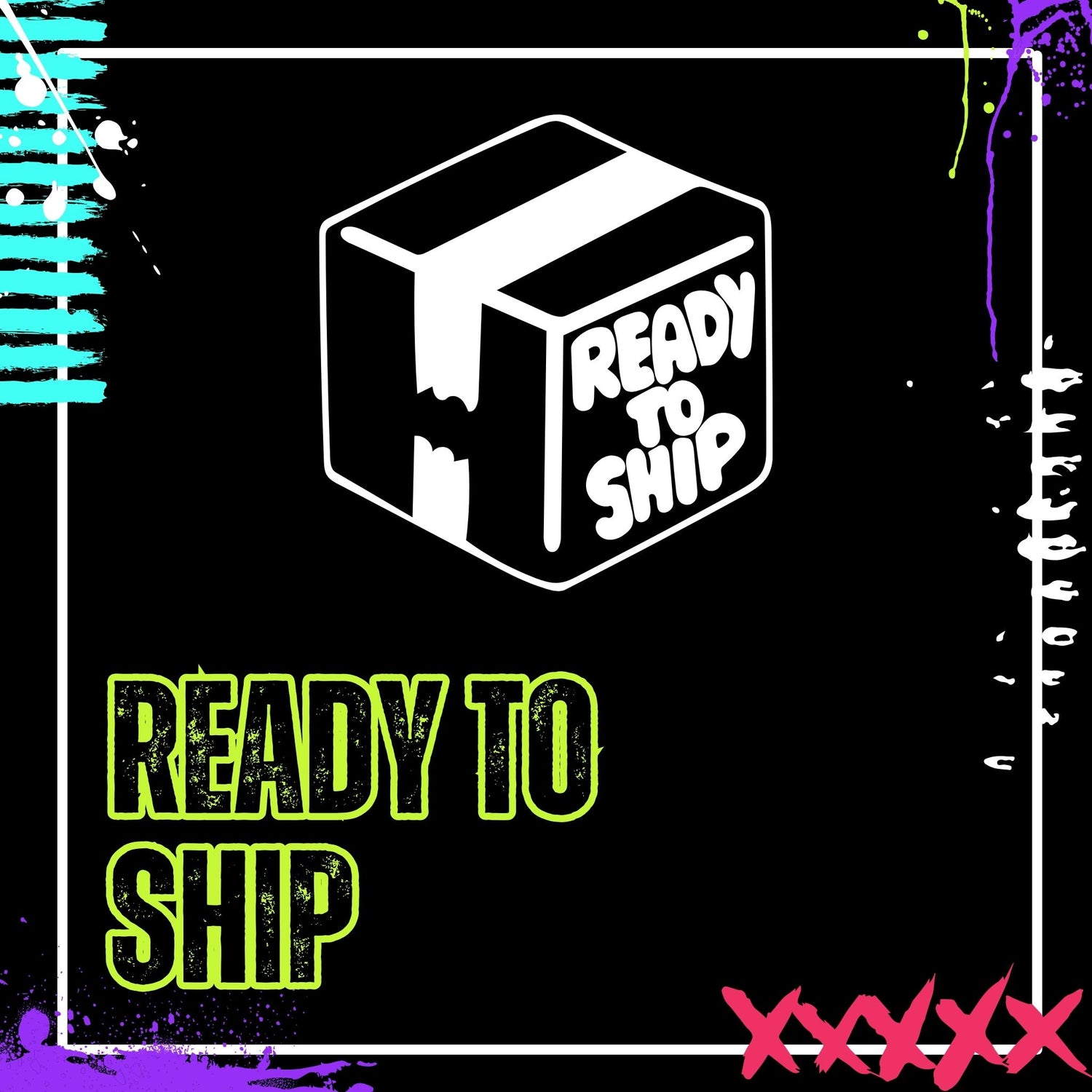 Ready To Ship