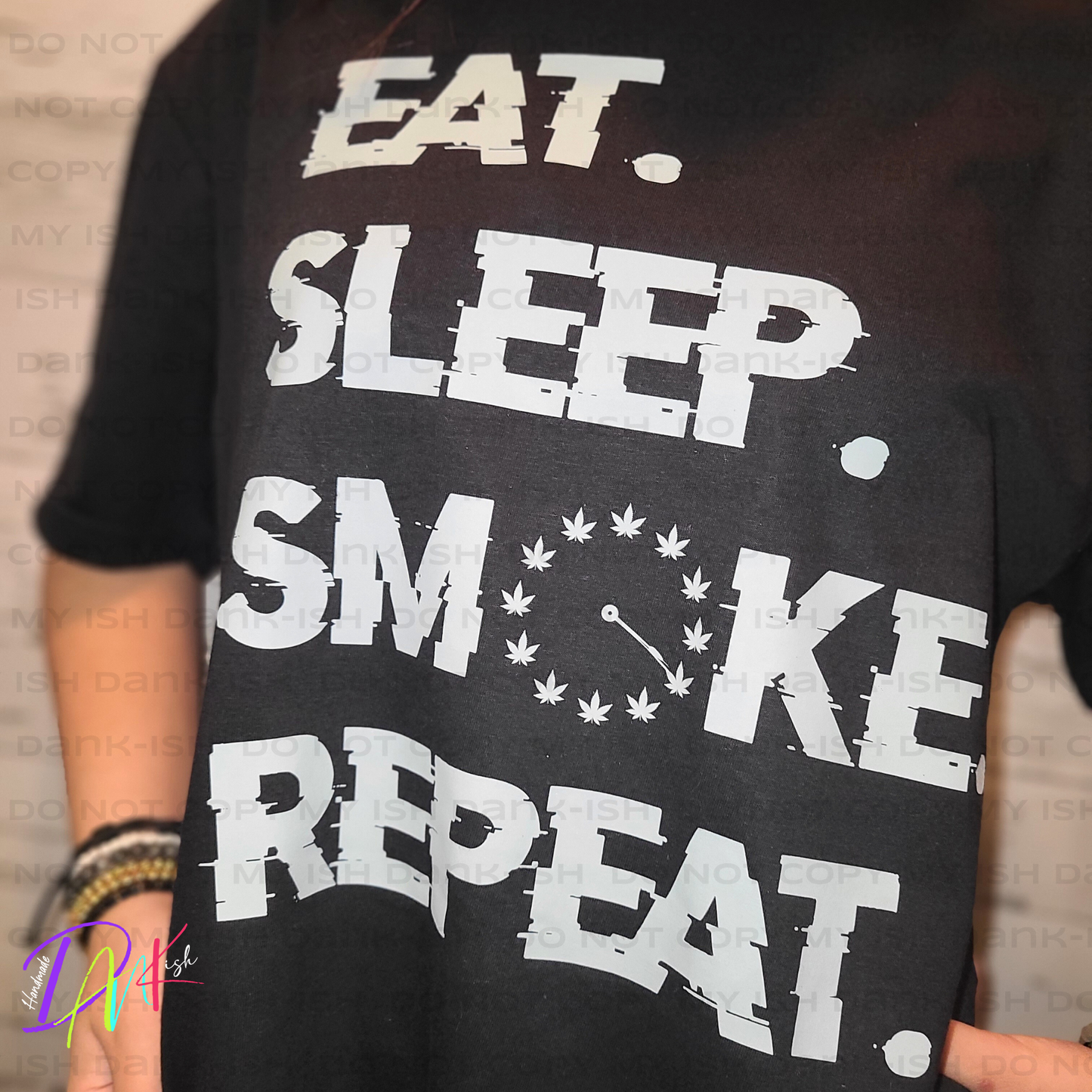 Eat Sleep Smoke Repeat