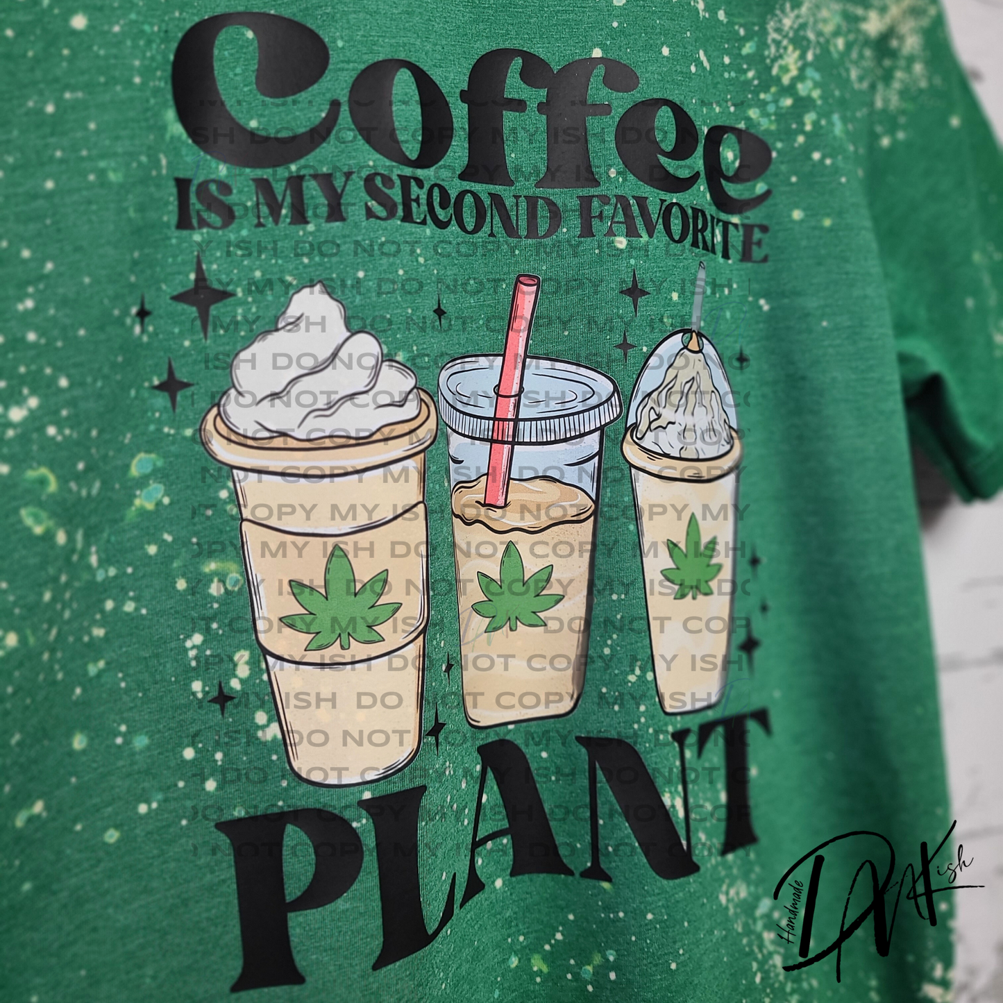 Coffee is My Second Favorite Plant