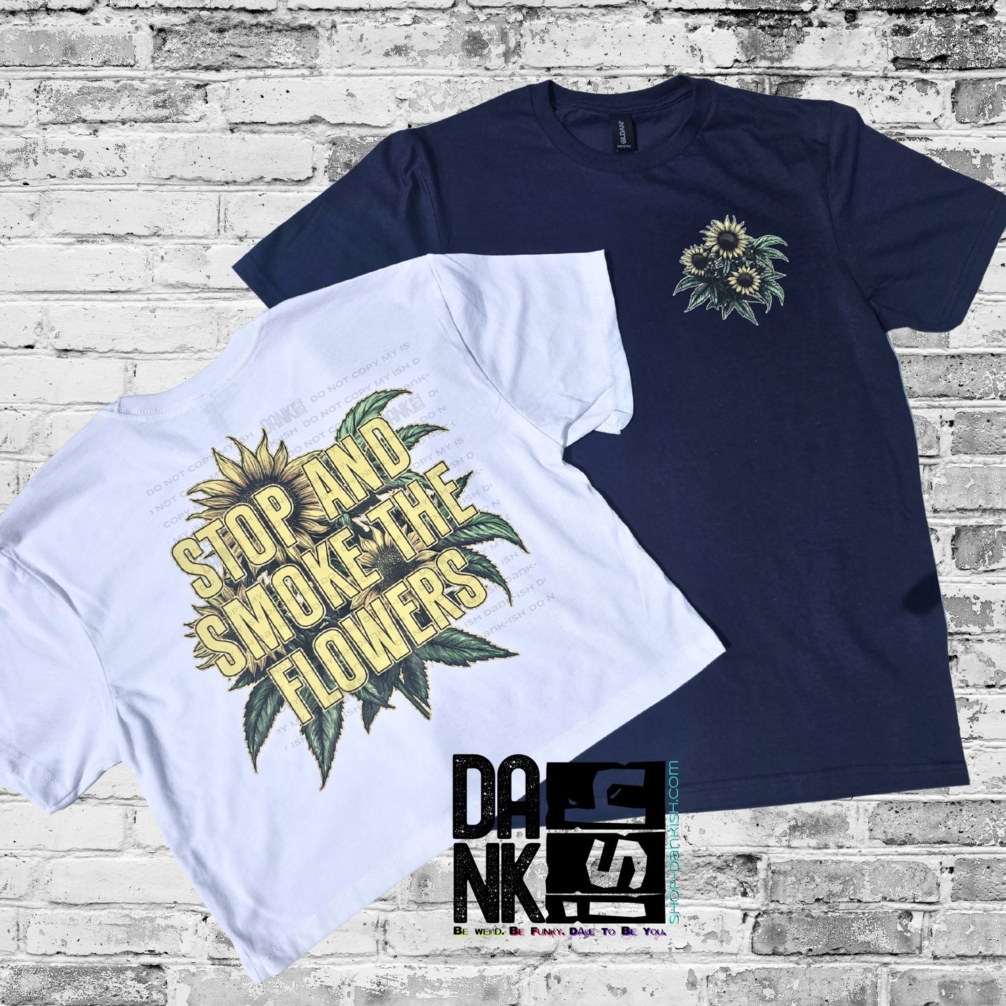 Stop & Smoke the Flowers