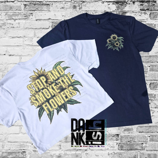 Stop & Smoke the Flowers