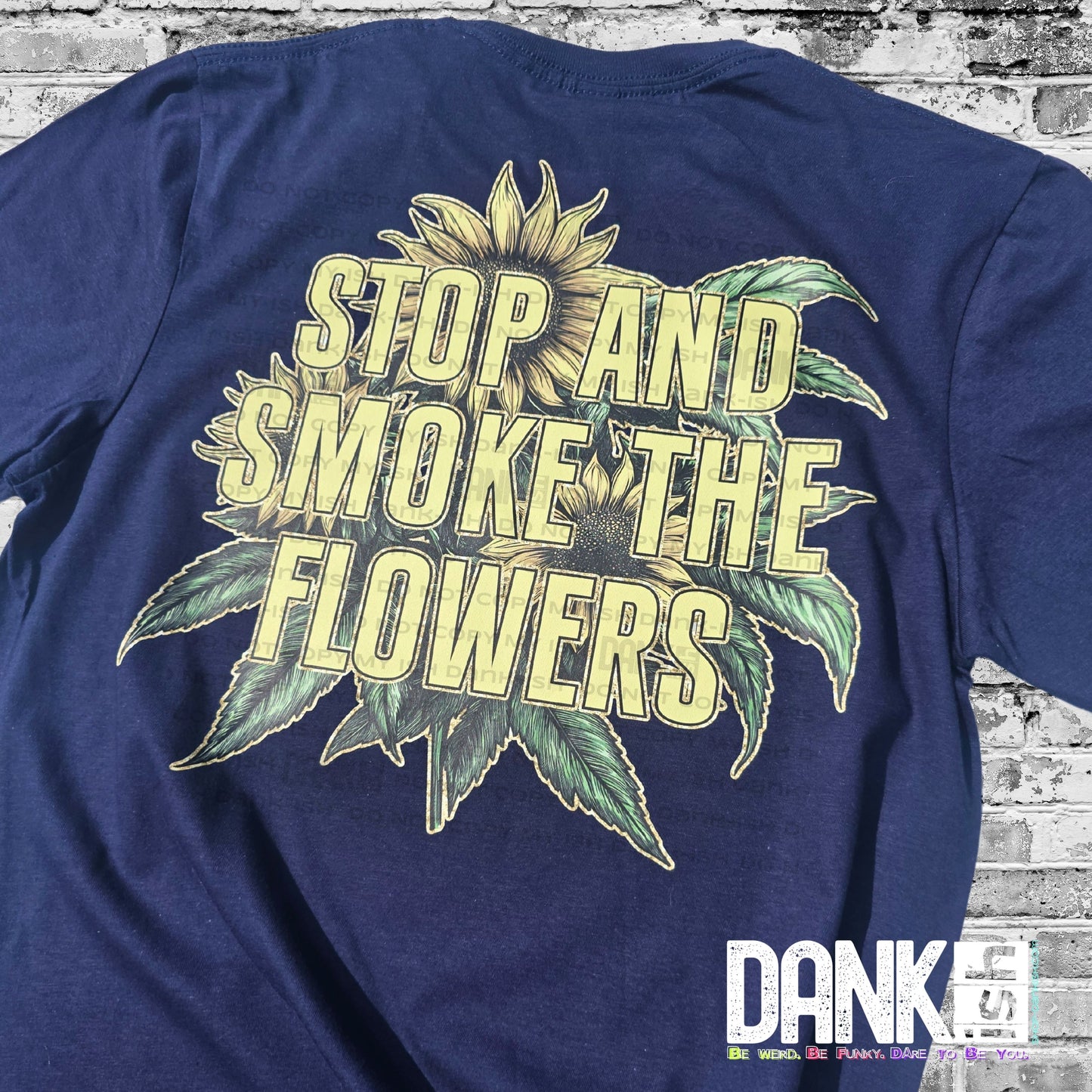 Stop & Smoke the Flowers