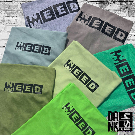RTS Need Weed Tee