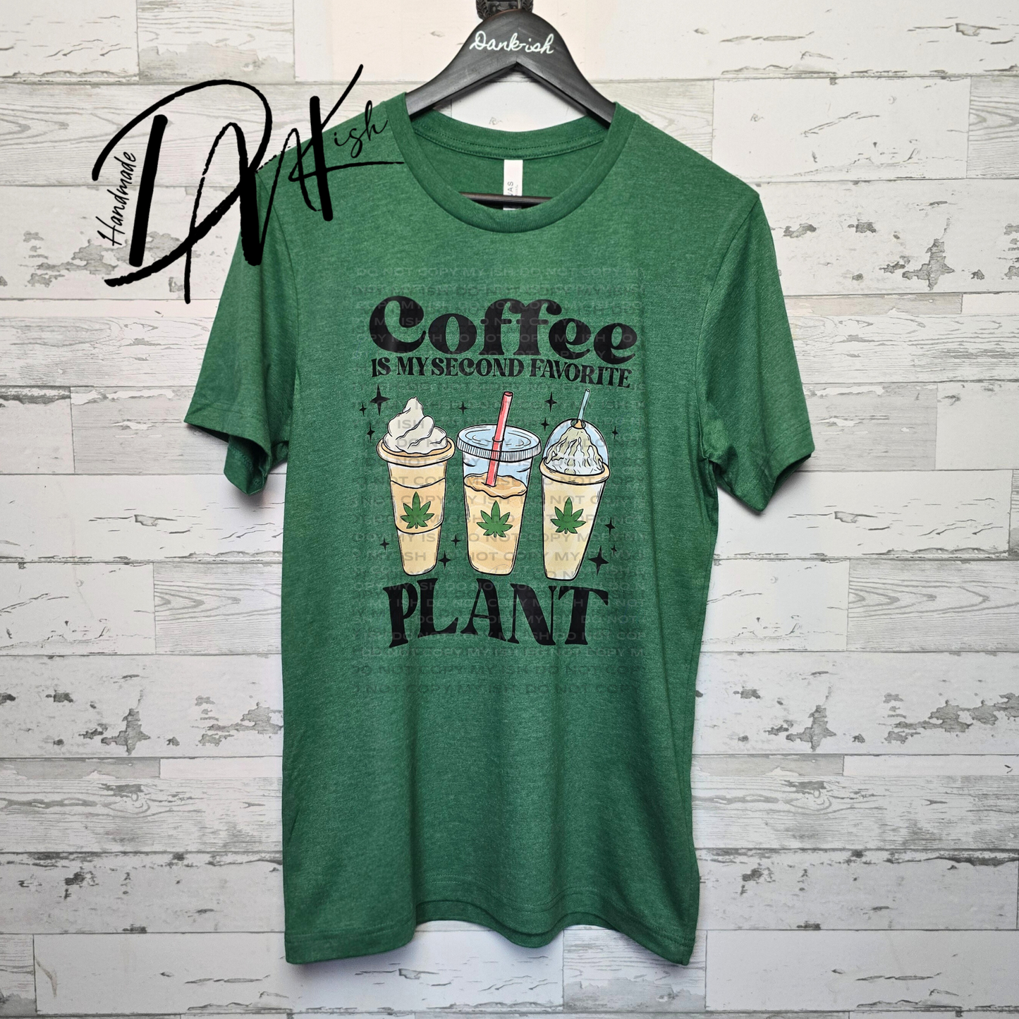 Coffee is My Second Favorite Plant