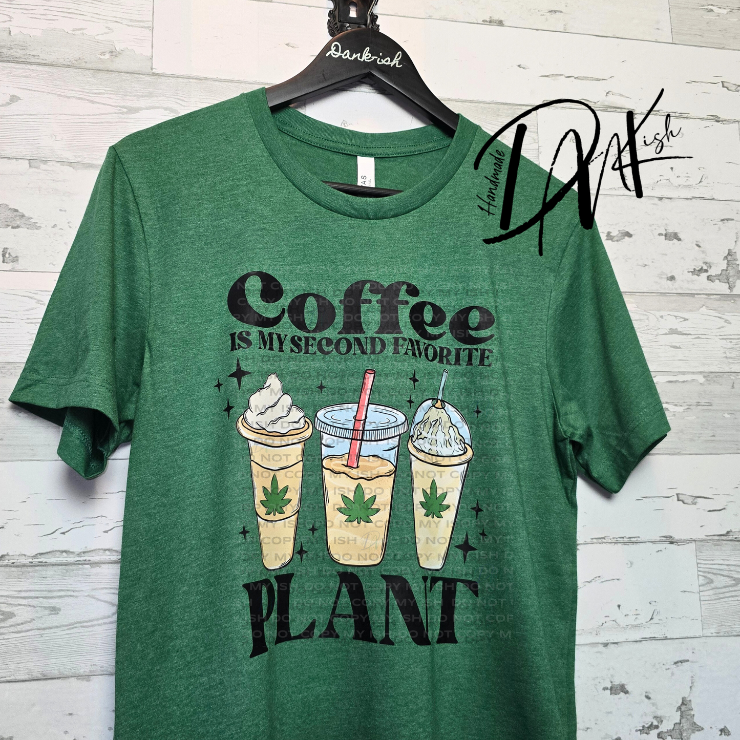 Coffee is My Second Favorite Plant