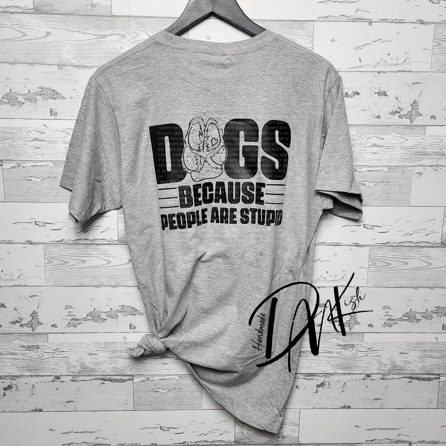 Dogs, Because People Are Stupid