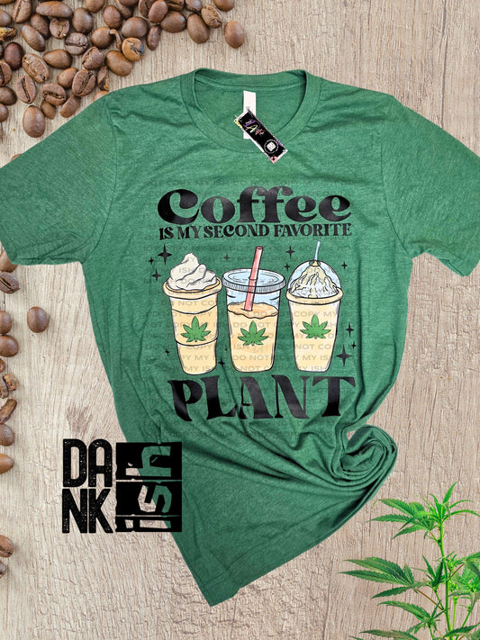 Coffee is My Second Favorite Plant