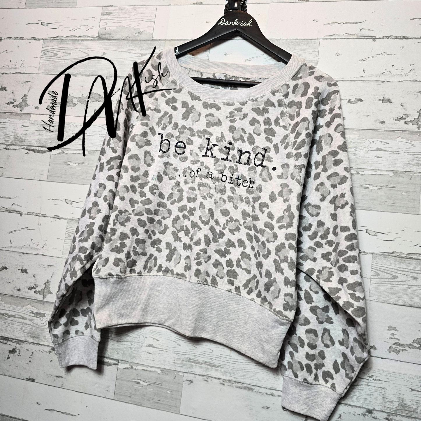 RTS Be Kind.. of a Bitch Slouchy Crewneck