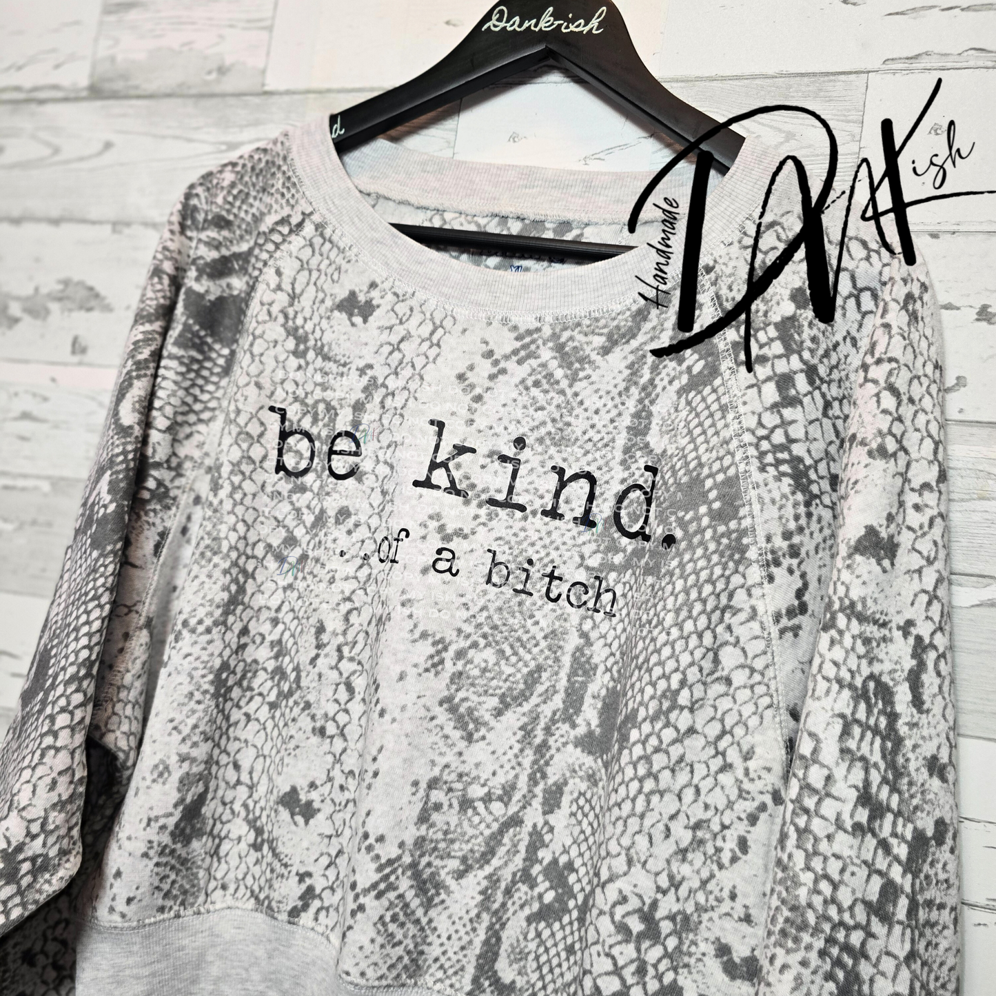 RTS Be Kind.. of a Bitch Slouchy Crewneck