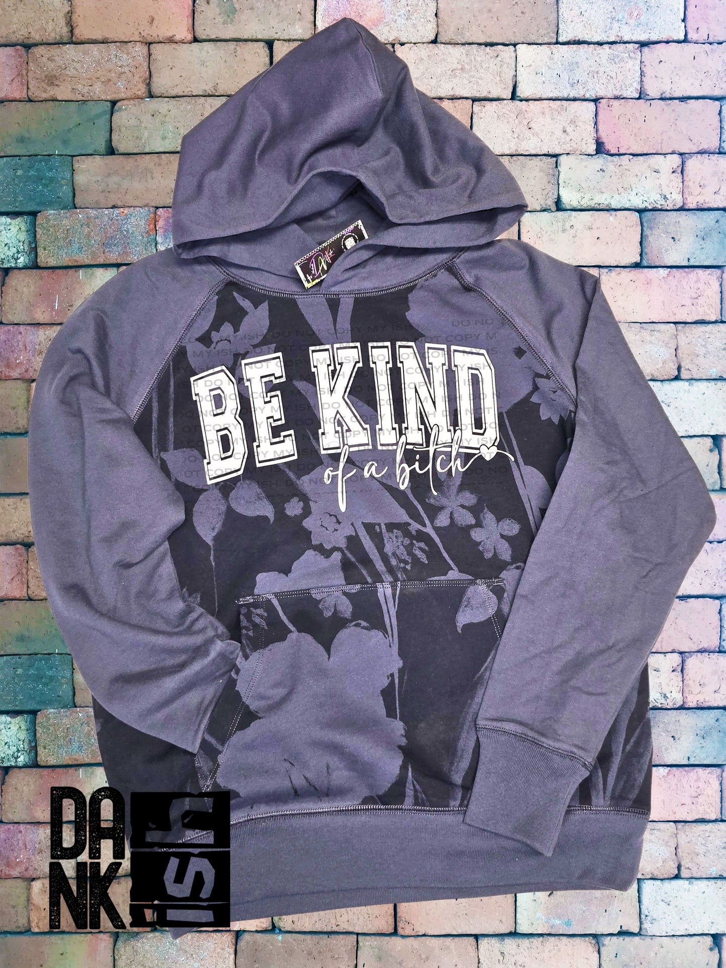RTS Be Kind.. of a Bitch Flower Hoodie