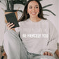 Be Fiercely You