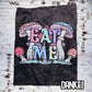 Eat Me