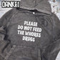 Please Do Not Feed the Whores Drugs