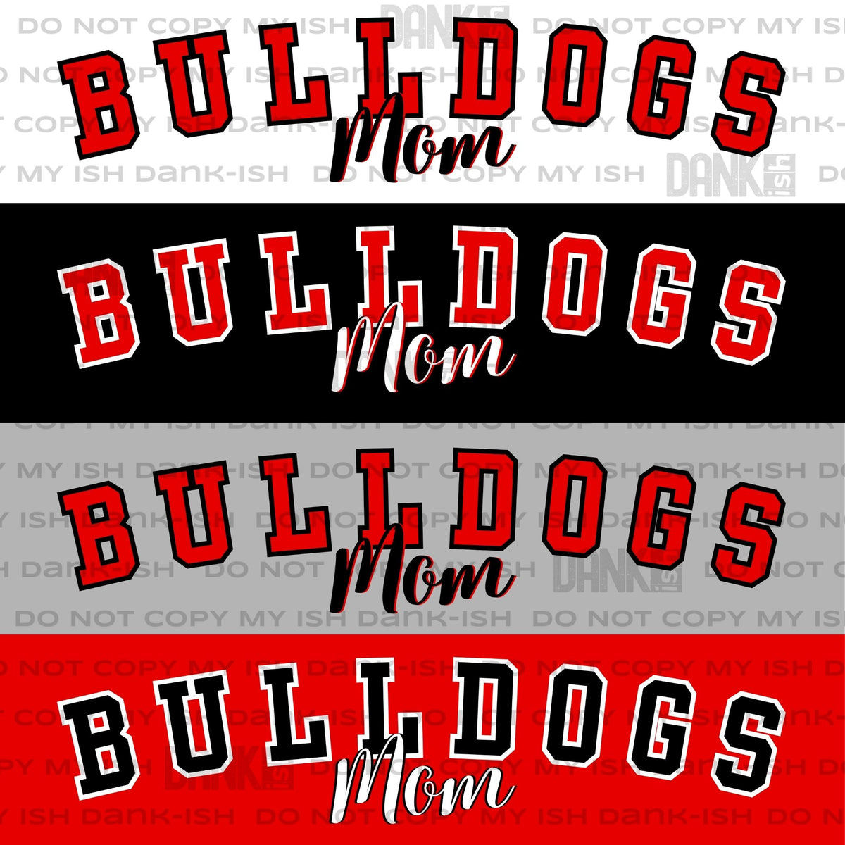 PRE ORDER* Laurel Bulldogs Mom Big Back