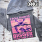 I Roll Blunts Bigger than Your Thang- Pink