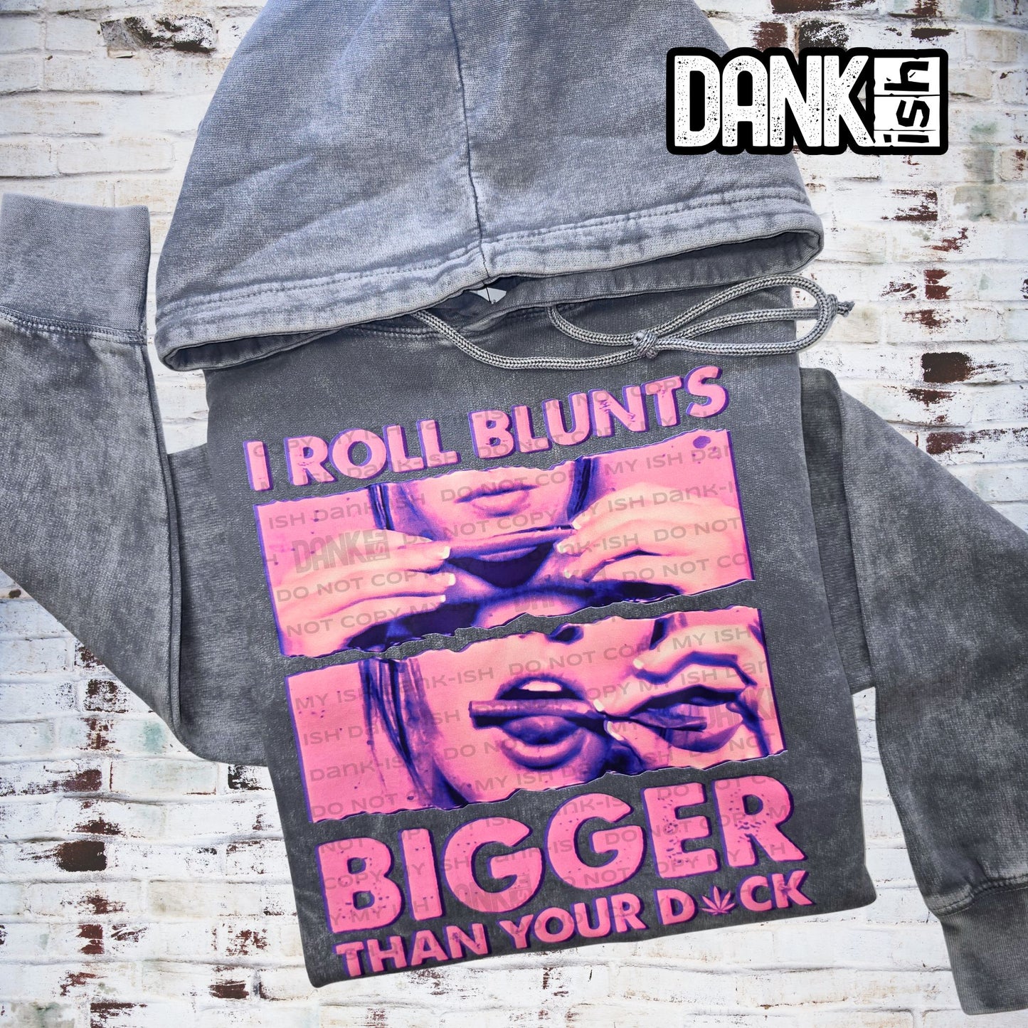 I Roll Blunts Bigger than Your Thang- Pink