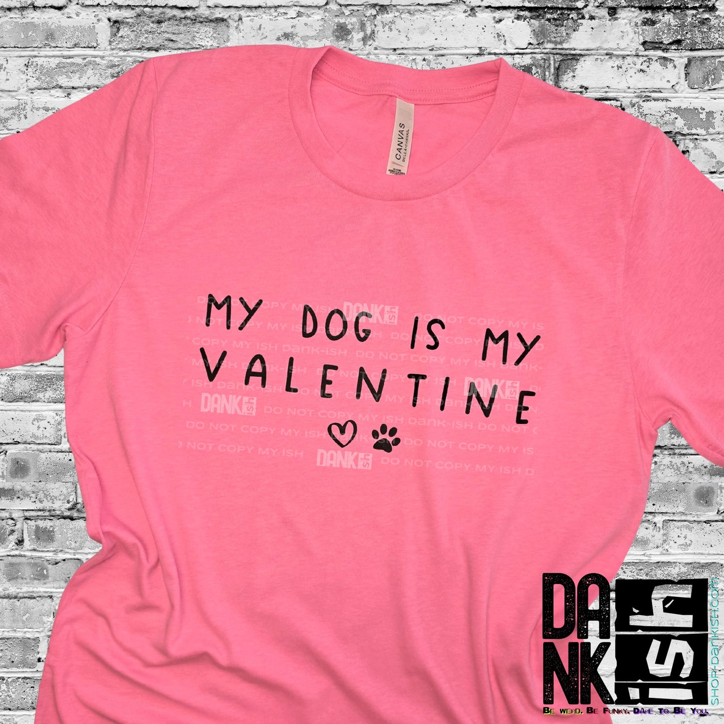 My Dog Is My Valentine