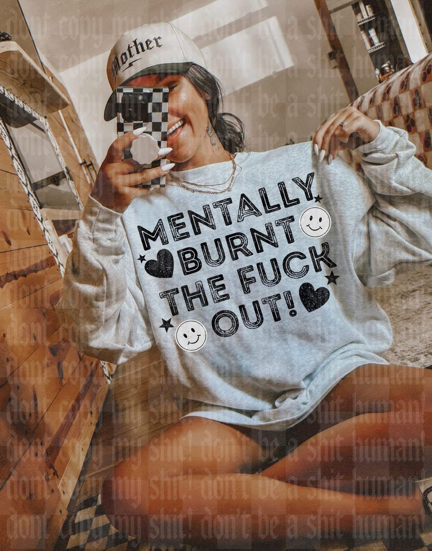 Mentally Burnt TF Out