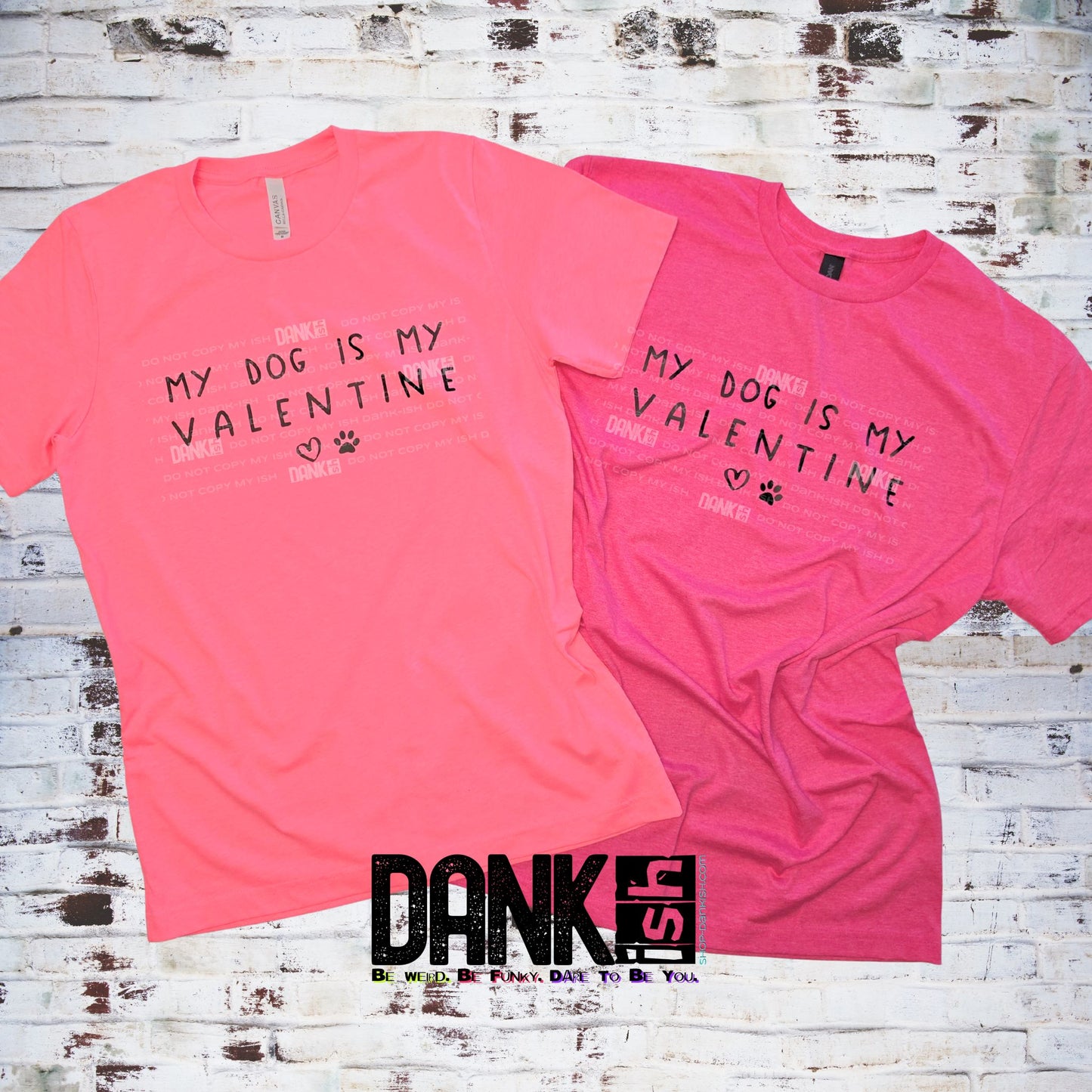 My Dog Is My Valentine