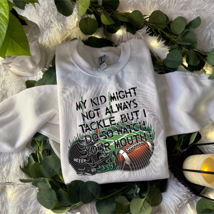 My Kid May Not Tackle But I Do