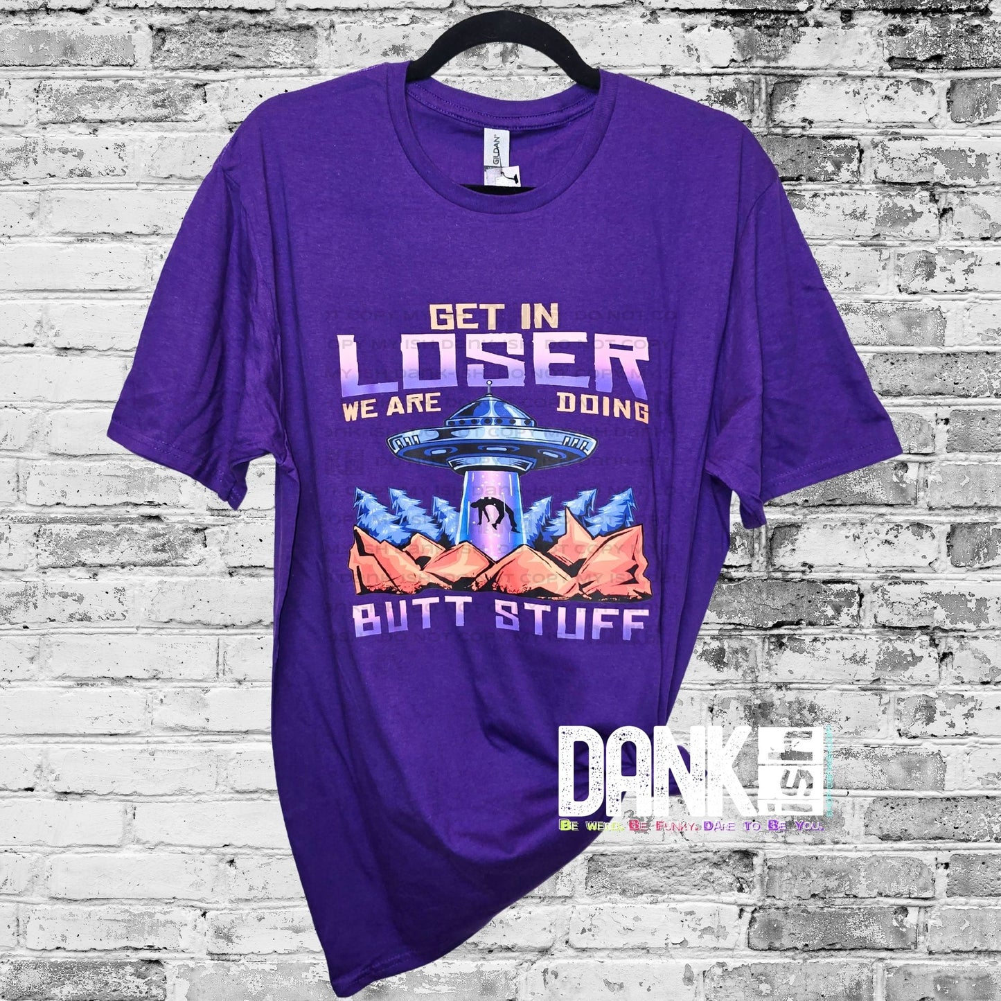 Get in Loser we're Doing Butt Stuff