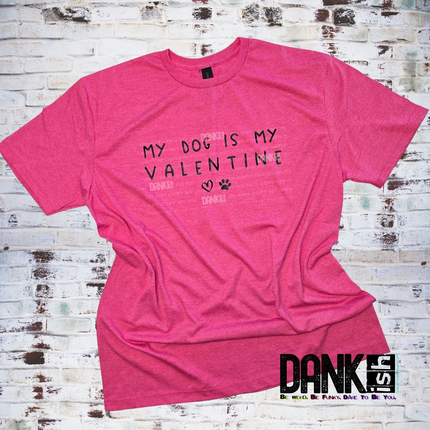 My Dog Is My Valentine