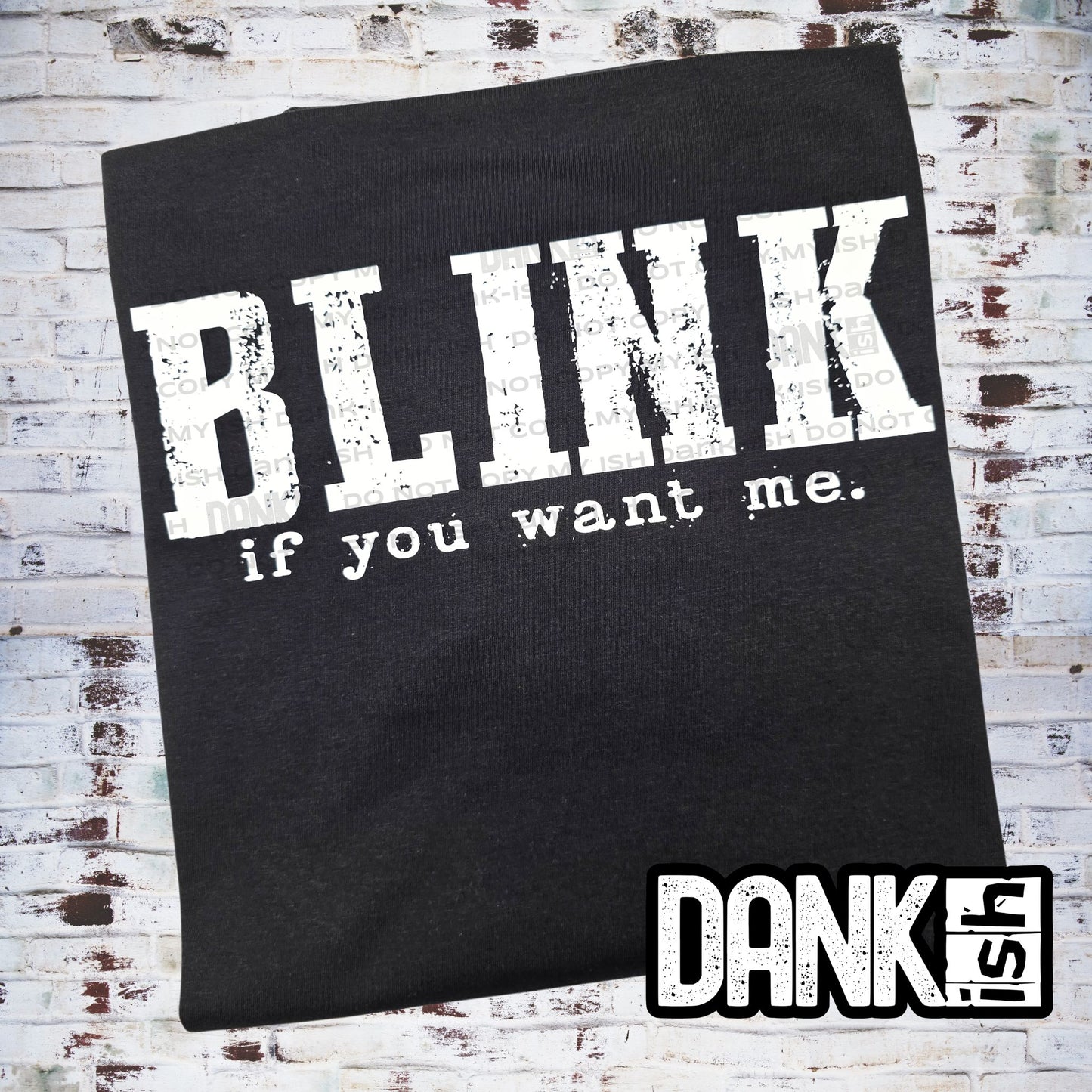 Blink If You Want Me