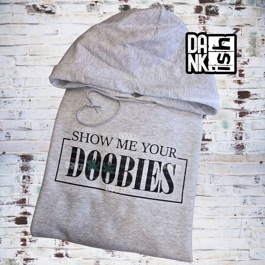 Show Me Your Doobies
