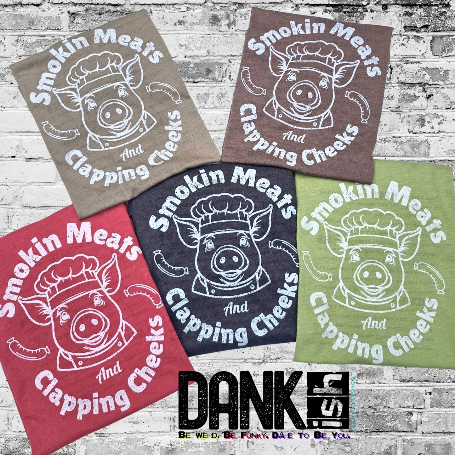 Smokin Meats & Clappin Cheeks