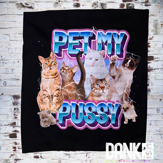 Pet My Pusyy