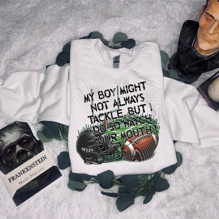 My Kid May Not Tackle But I Do