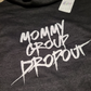 Mommy Group Dropout