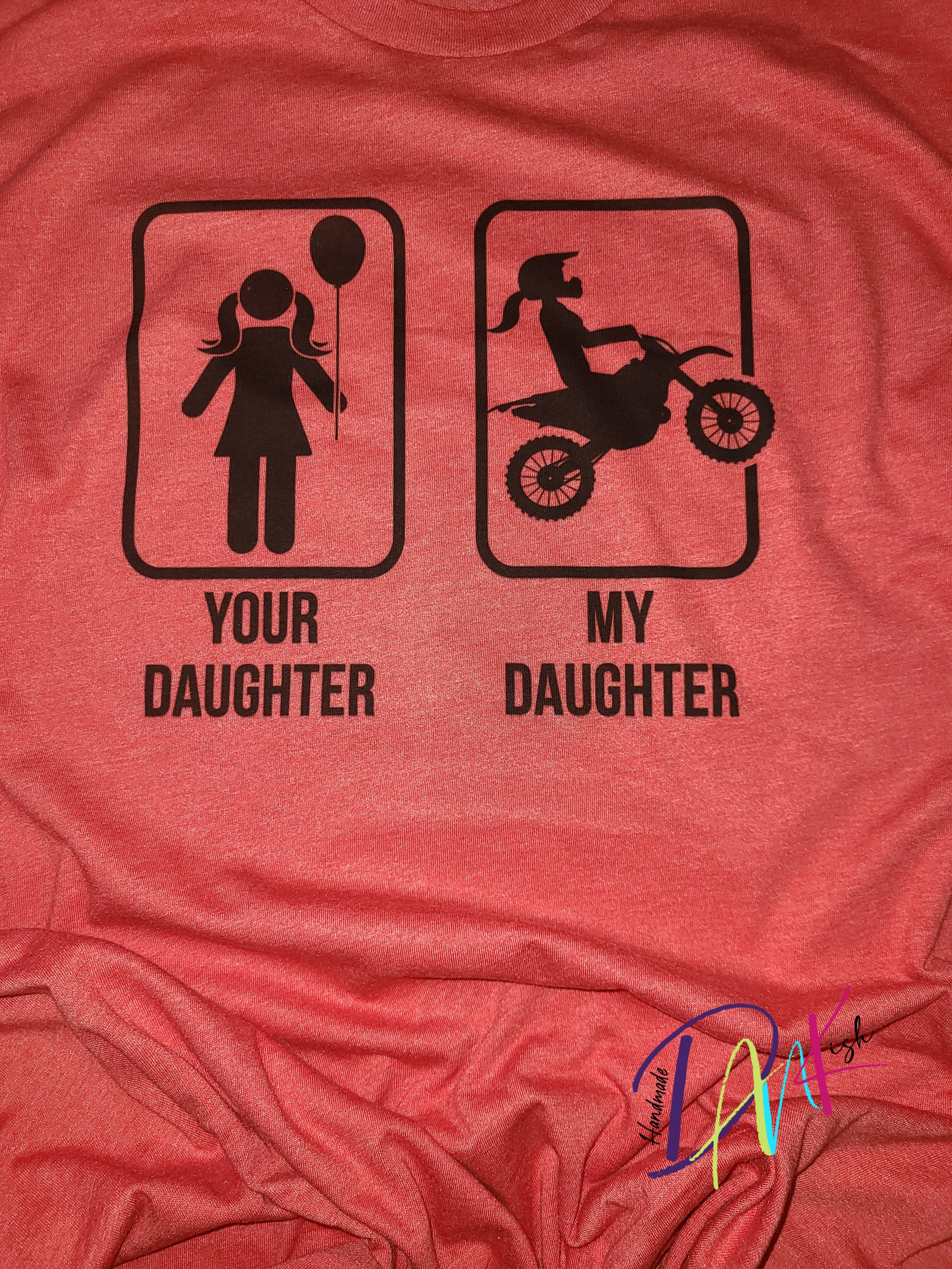 My Dirt Bike Daughter Tee